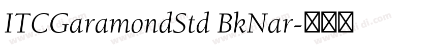 ITCGaramondStd BkNar字体转换